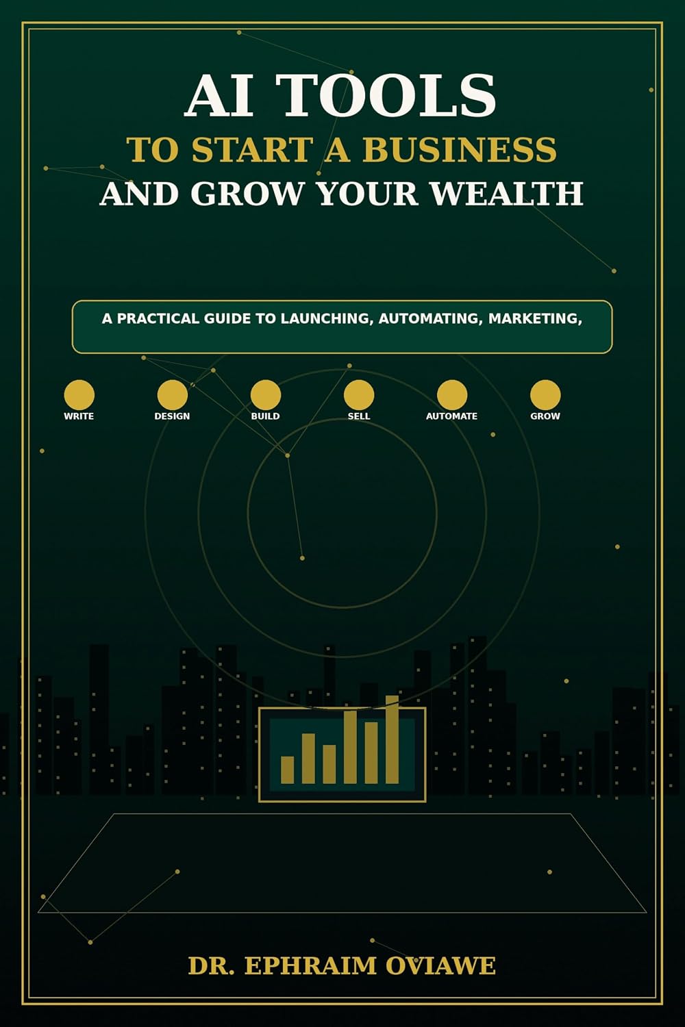 AI Tools to Start a Business and Grow Your Wealth book cover