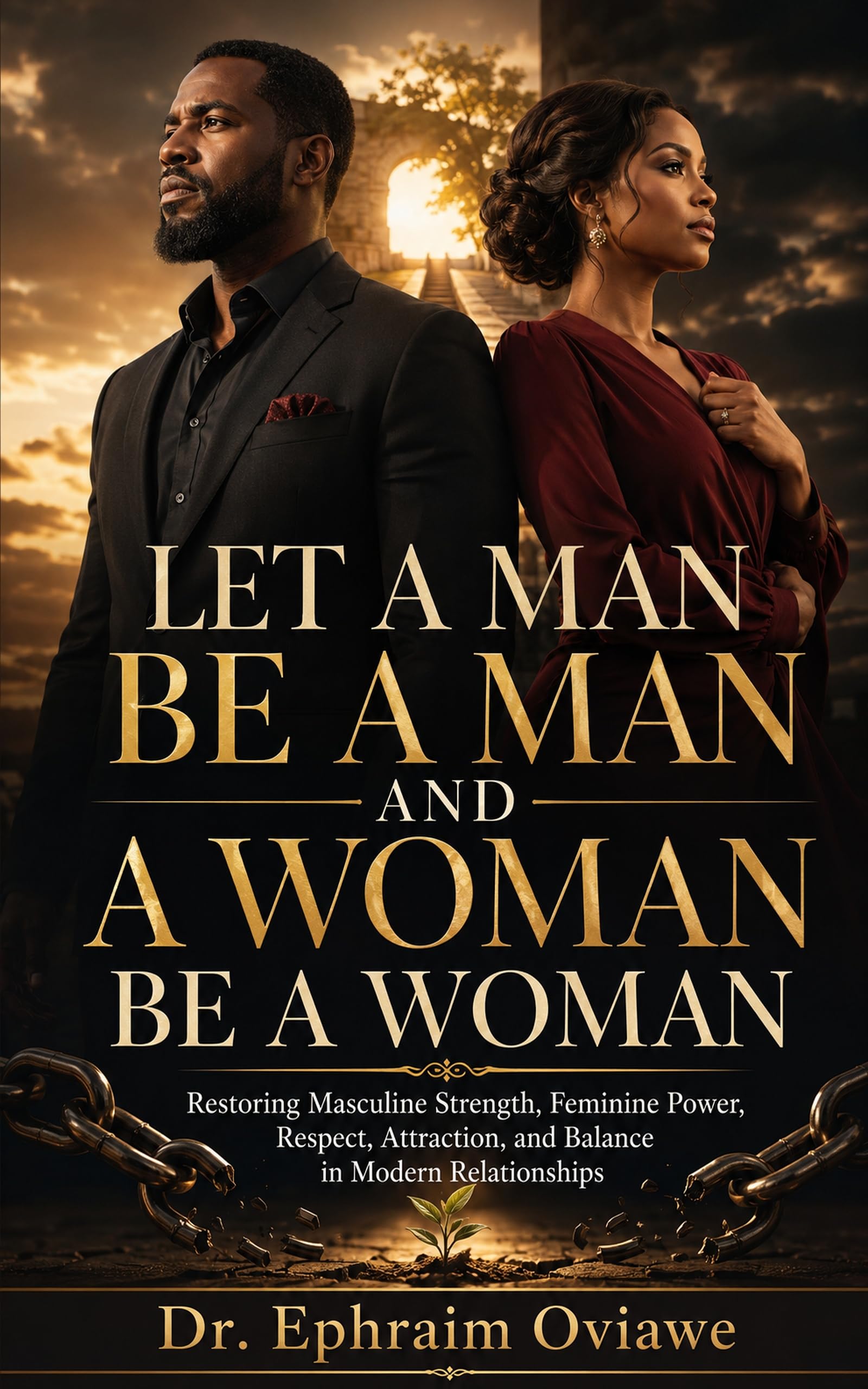 Let a Man Be a Man and a Woman Be a Woman book cover